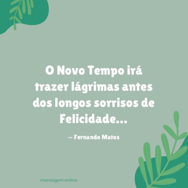 O Novo Tempo irá trazer lágrimas antes dos