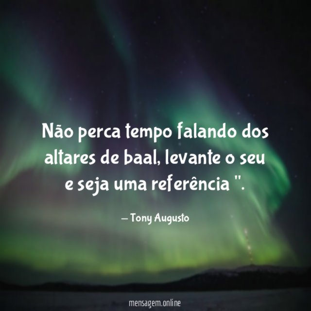 Não perca tempo falando dos altares de baal