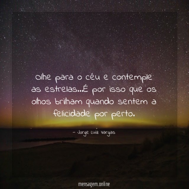 Olhe para o céu e contemple as estrelas