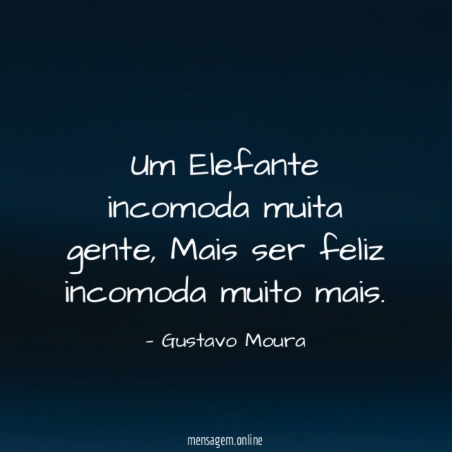 Um Elefante incomoda muita gente