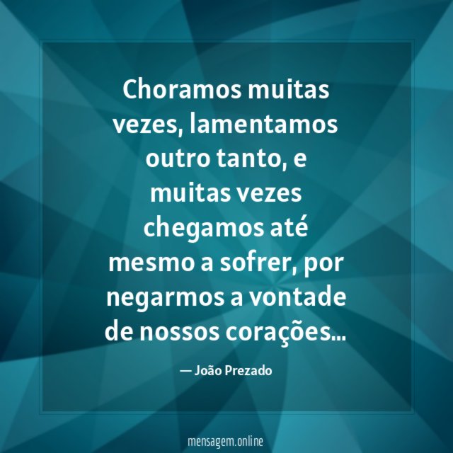 Choramos muitas vezes