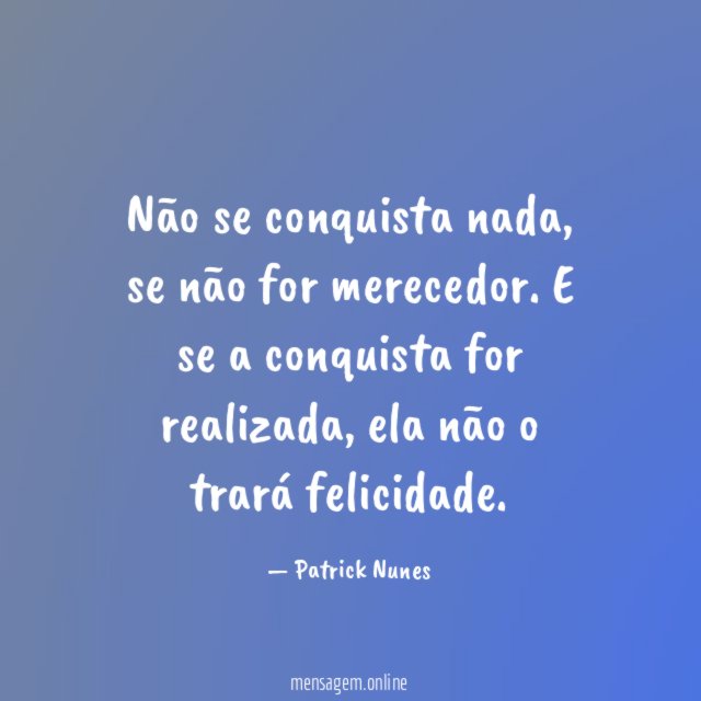 Não se conquista nada