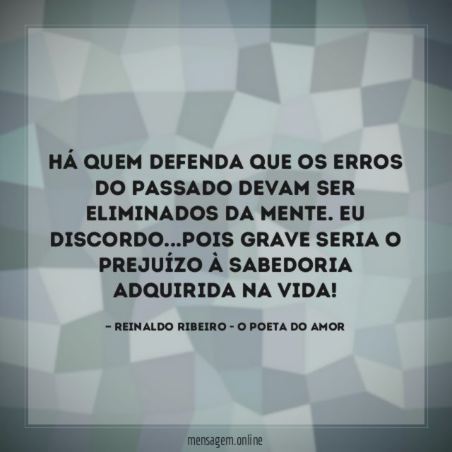 Há quem defenda que os erros do passado