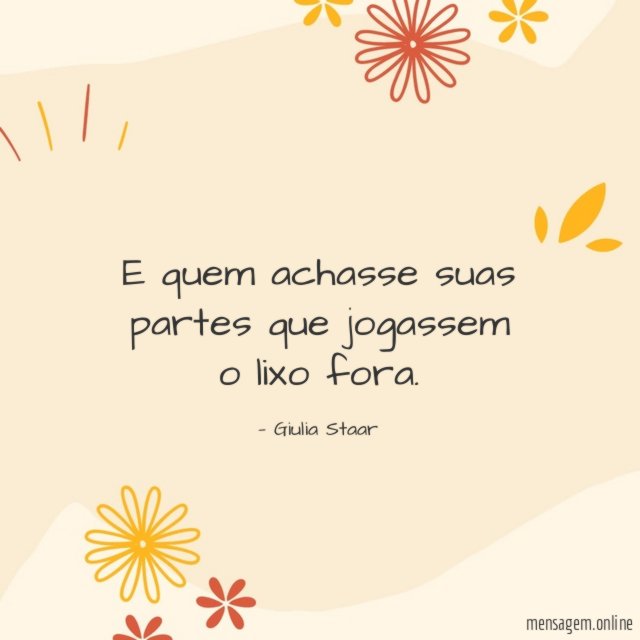 E quem achasse suas partes que jogassem o lixo fora