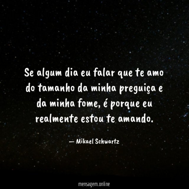 Se algum dia eu falar que te amo