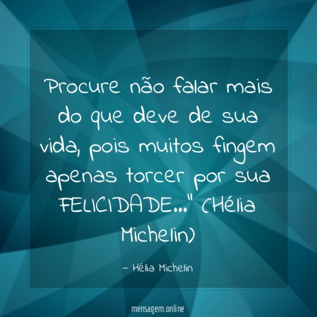 Procure não falar mais do que deve de sua vida