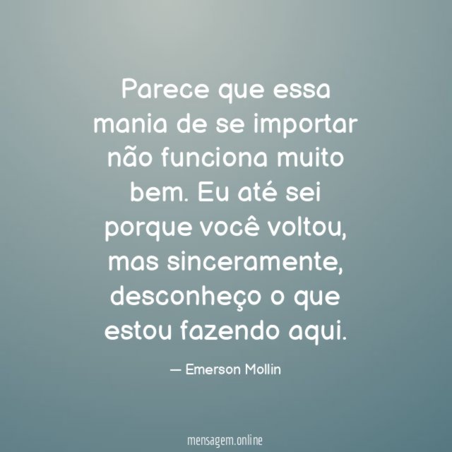 Parece que essa mania de se importar não funciona muito bem