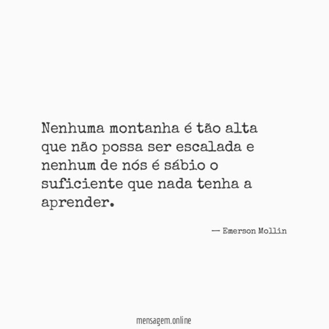 Nenhuma montanha é tão alta que não possa