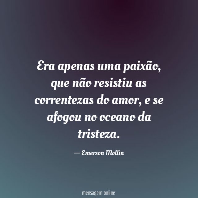 Era apenas uma paixão