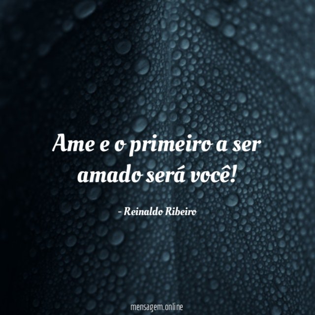 Ame e o primeiro a ser amado será você