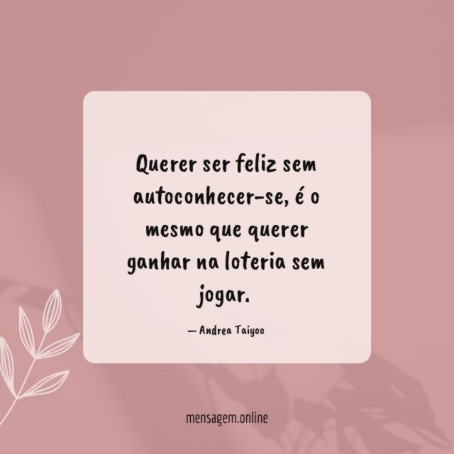 Querer ser feliz sem autoconhecer-se