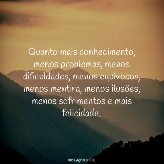 Quanto mais conhecimento