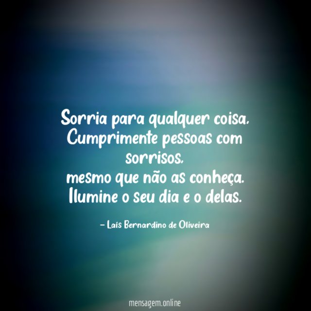 Sorria para qualquer coisa