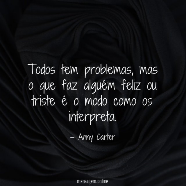 Todos tem problemas