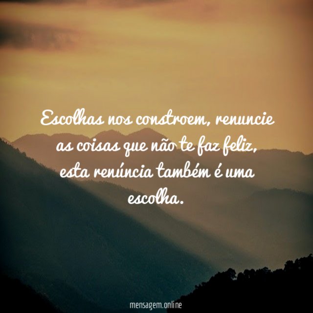 Escolhas nos constroem