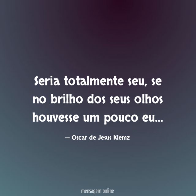 Seria totalmente seu