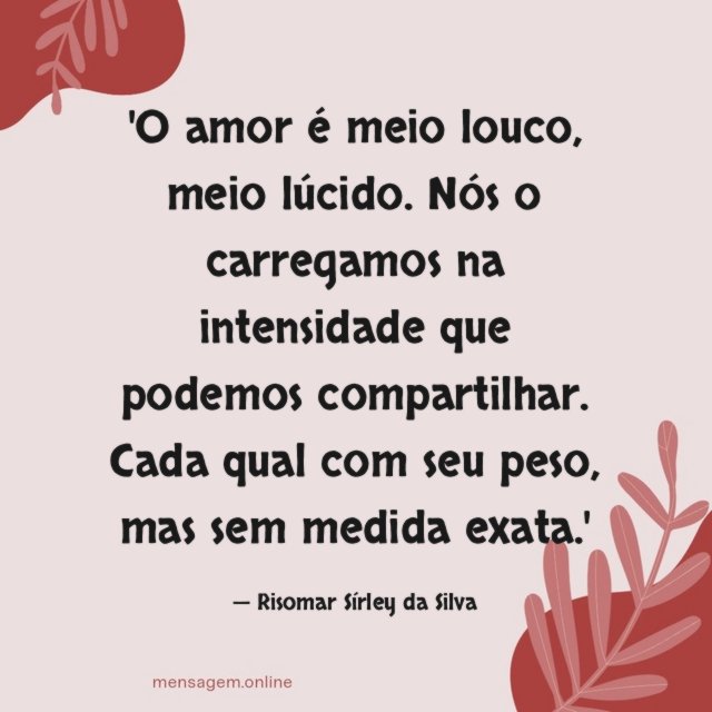 O amor é meio louco