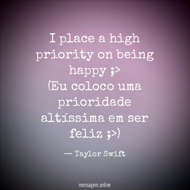 I place a high priority on being happy