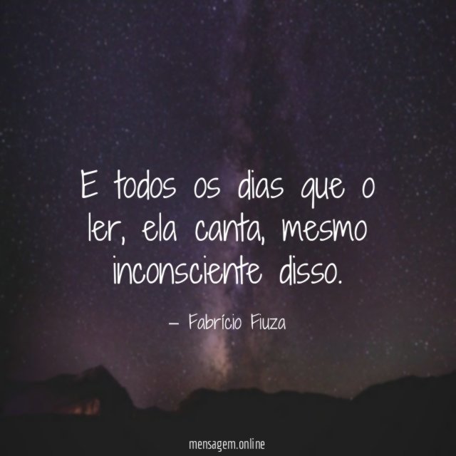 E todos os dias que o ler