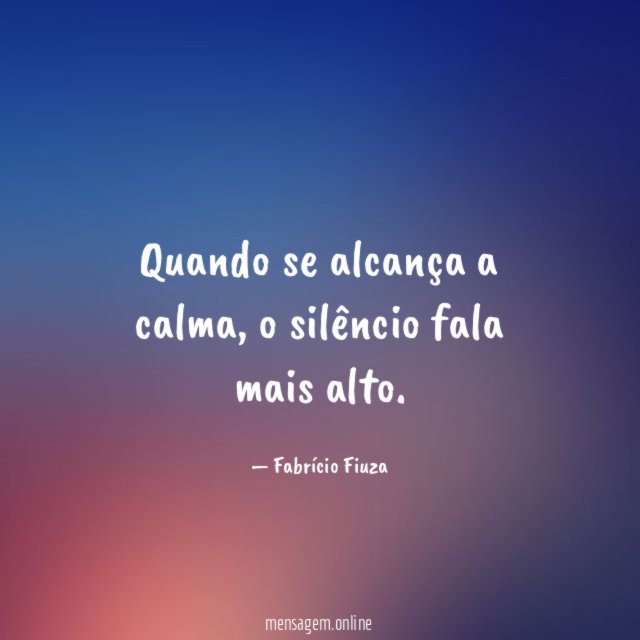 Quando se alcança a calma