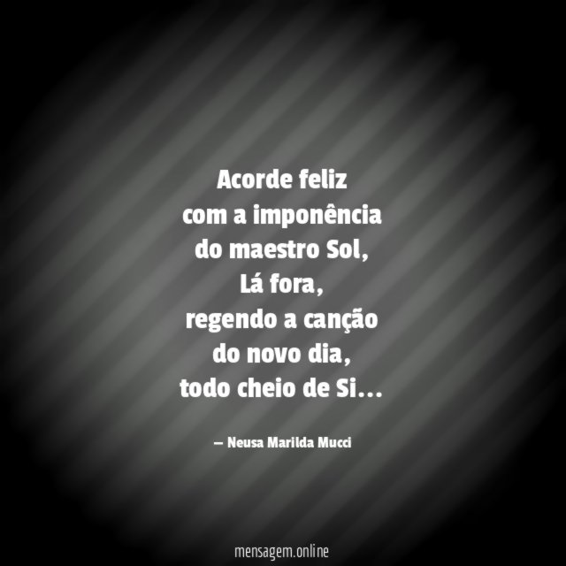 Acorde feliz com a imponência do maestro Sol