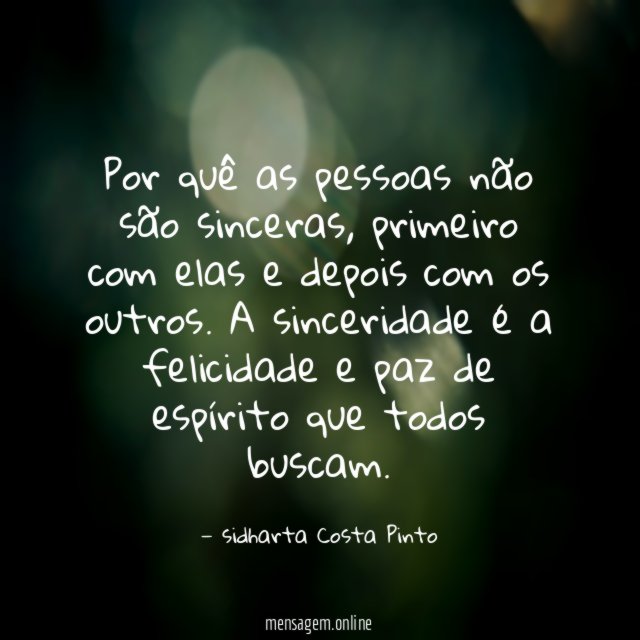 Por quê as pessoas não são sinceras