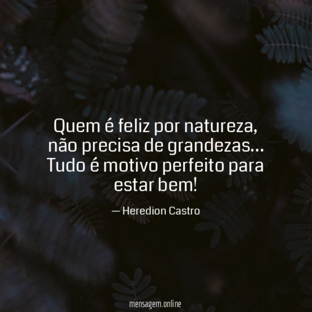 Quem é feliz por natureza