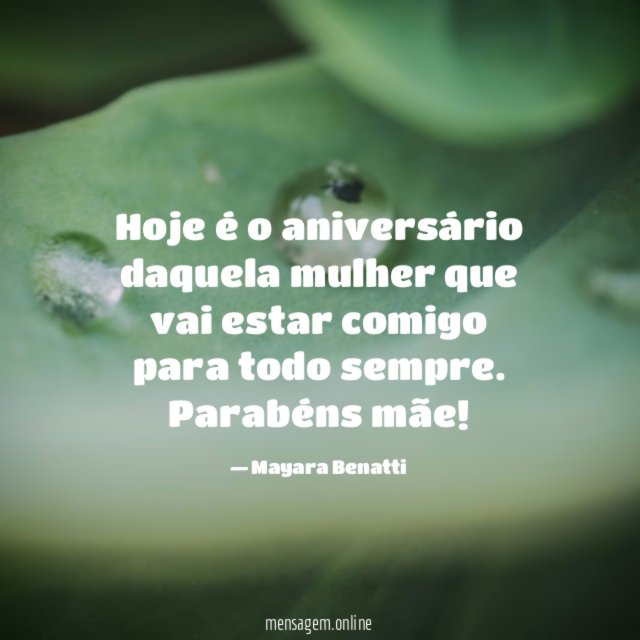 Hoje é o aniversário daquela mulher que vai