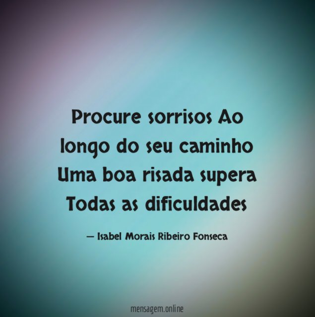 Procure sorrisos Ao longo do seu caminho Uma boa risada