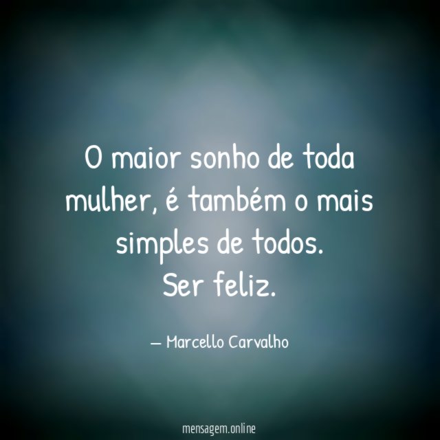 O maior sonho de toda mulher