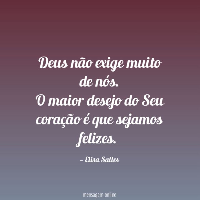 Deus não exige muito de nós
