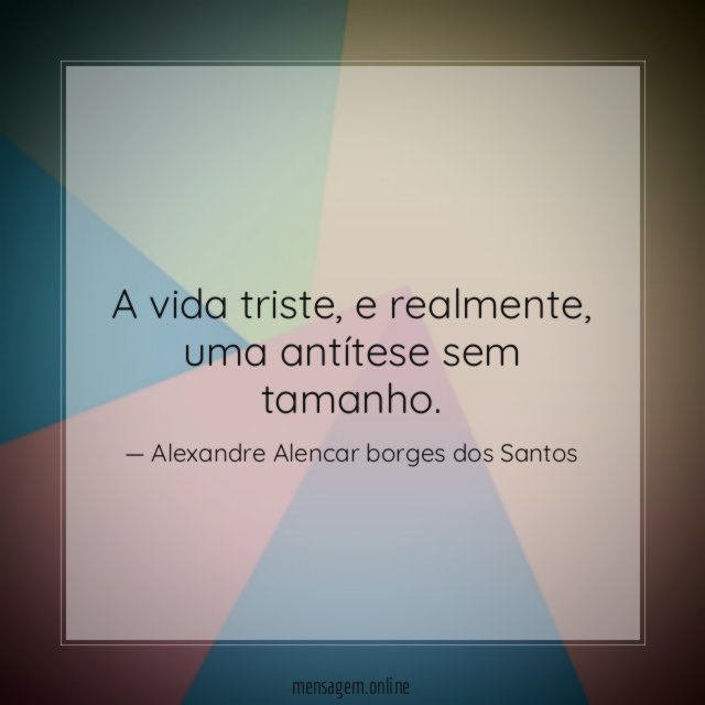 A vida triste