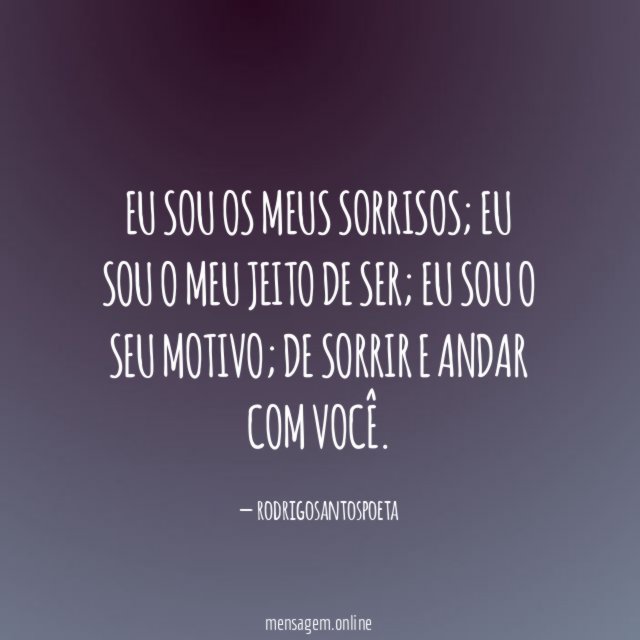 Eu sou os meus sorrisos