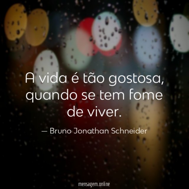 A vida é tão gostosa