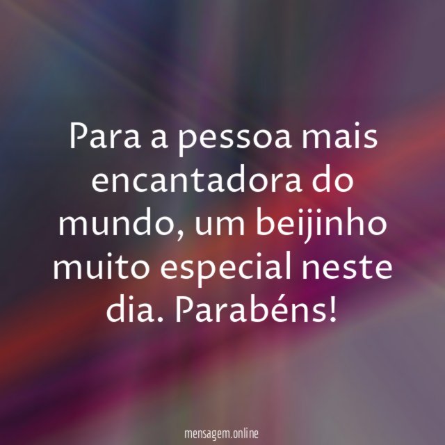 Para a pessoa mais encantadora do mundo