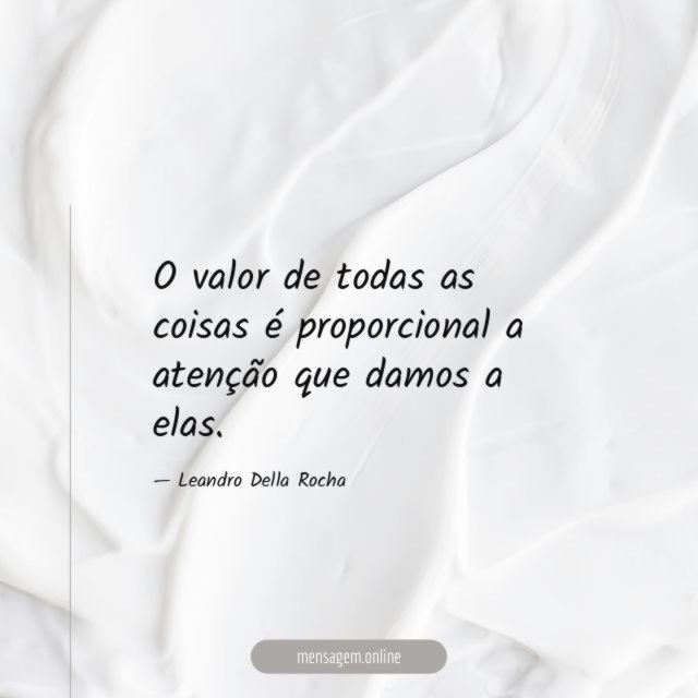 O valor de todas as coisas é proporcional