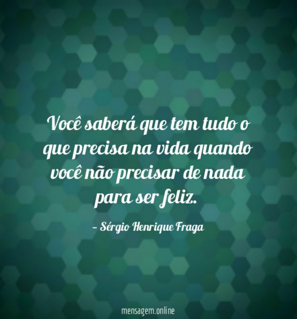 Você saberá que tem tudo o que precisa