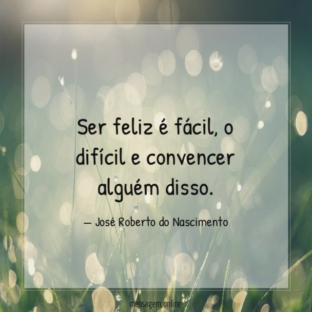 Ser feliz é fácil