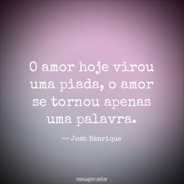 O amor hoje virou uma piada
