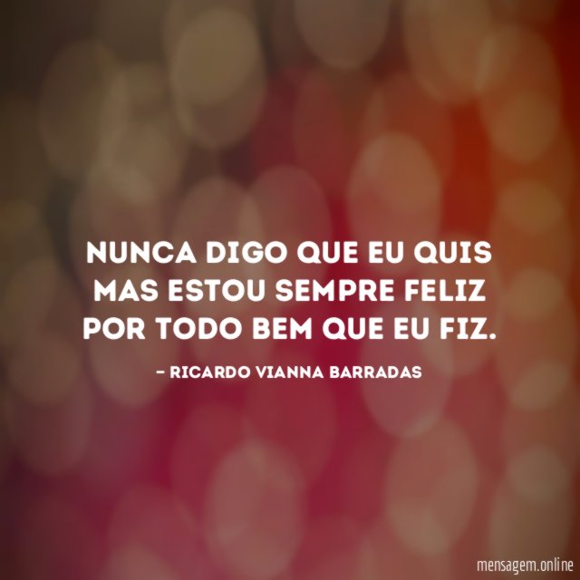 Nunca digo que eu quis mas estou sempre