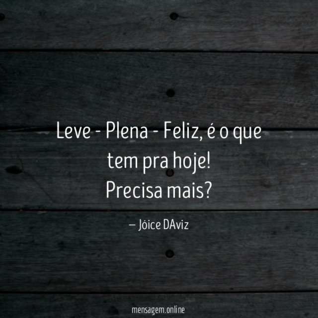 Leve - Plena - Feliz