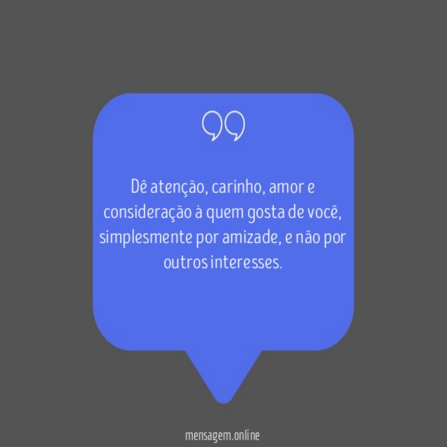 Dê atenção