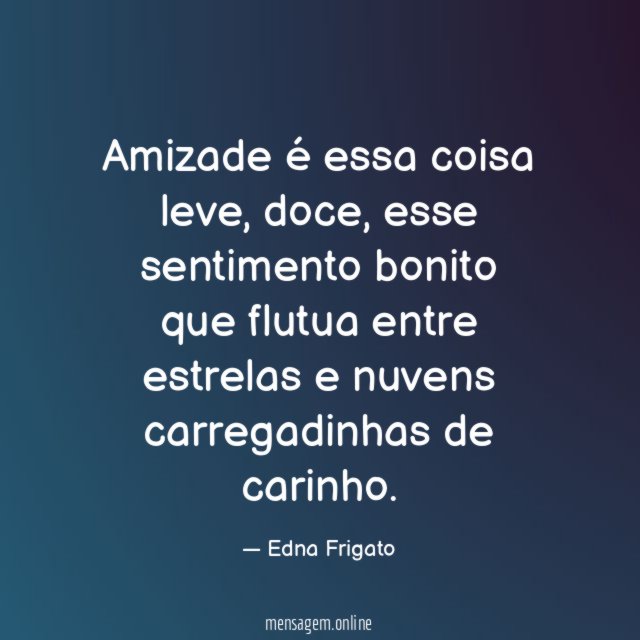 Amizade é essa coisa leve