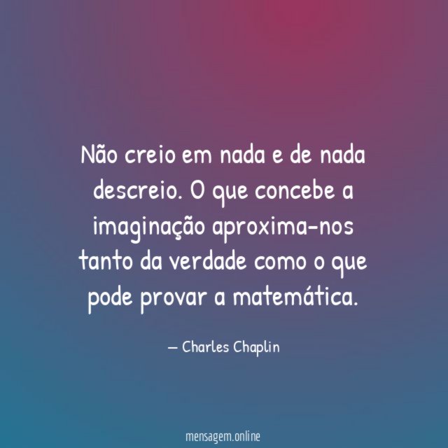 Não creio em nada e de nada descreio