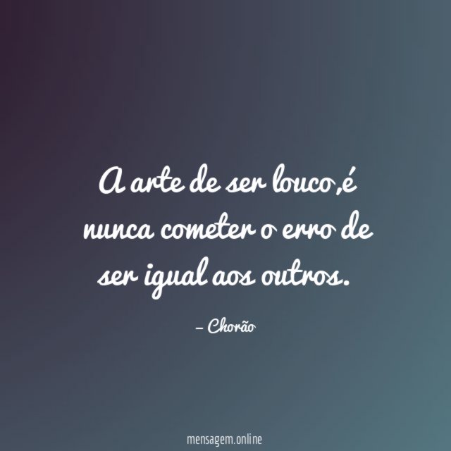 A arte de ser louco