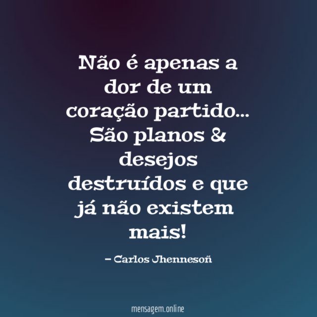 Não é apenas a dor de um coração partido
