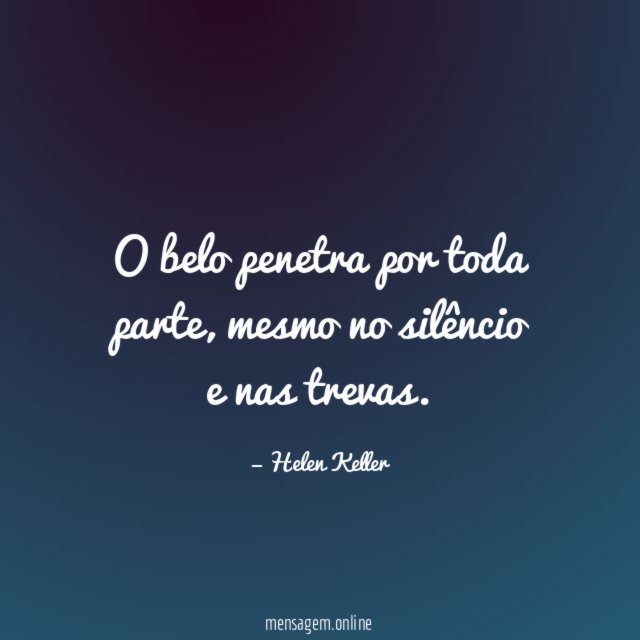 O belo penetra por toda parte