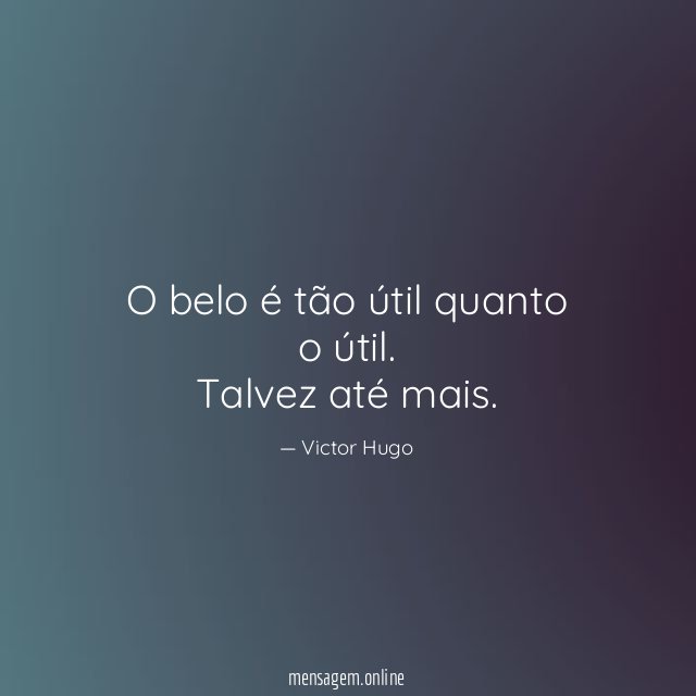 O belo é tão útil quanto o útil