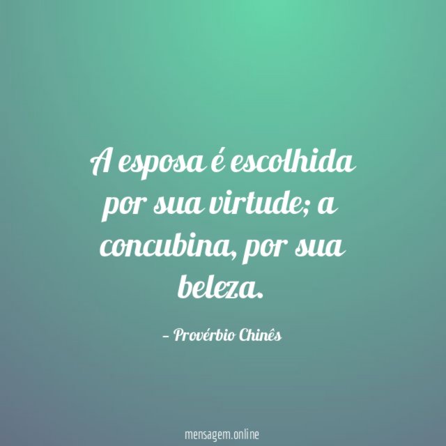 A esposa é escolhida por sua virtude