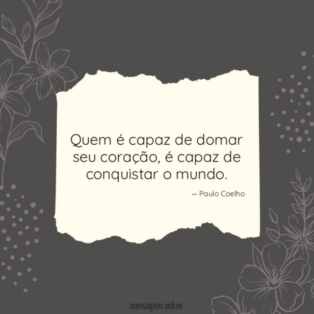 Quem é capaz de domar seu coração